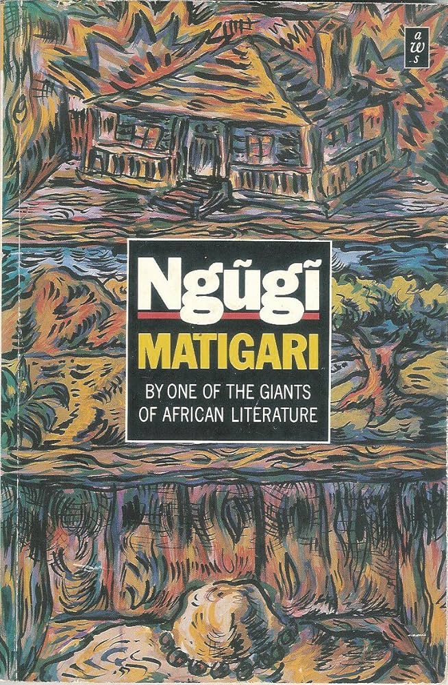 Mathigari, Novel by  Ngũgĩ wa Thiong'o