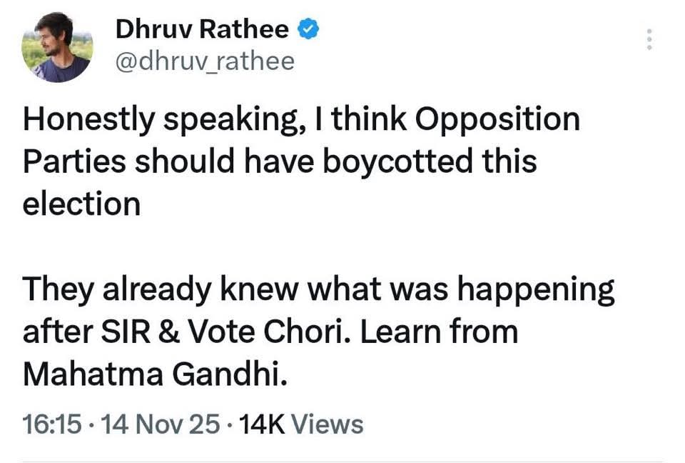 Dhruv Rathee says the opposition should have boycotted Bihar election