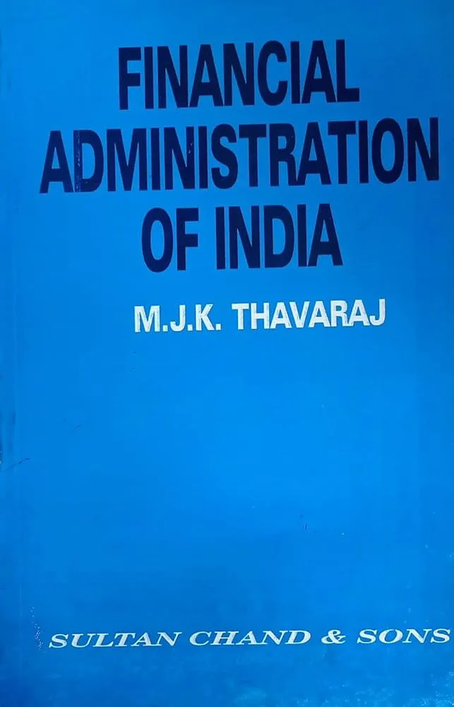 Financial Administration of India book by M J K Thavaraj